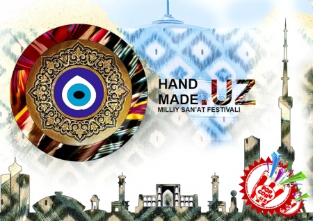 \'\'Hand Made in Uzbekistan\'\' анъанавий санъат фестивали барчага байрамона кайфият улашди
